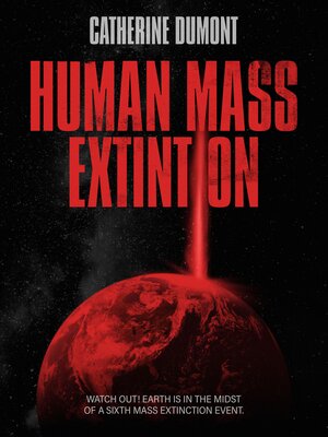 cover image of HUMAN MASS EXTINTION